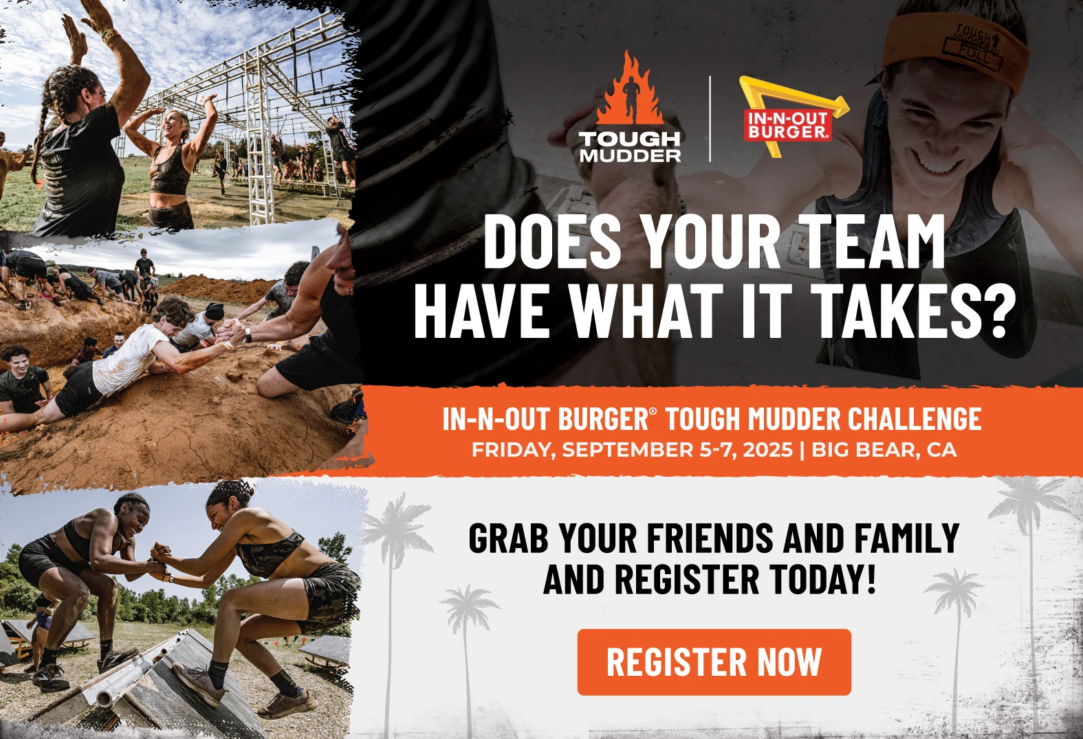 Does your team have with it takes?  In-N-Out Burger Tough Mudder Challenge.